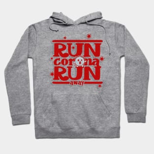 Run Corona Run Away Hoodie